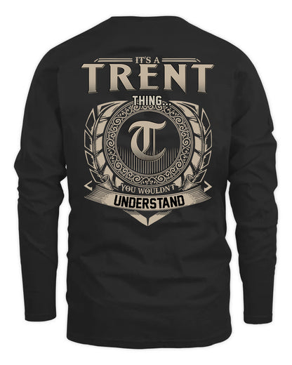 TRENT HH88-K2–Personalized Name Quote Apparel “It’s a/an NAME Thing You Wouldn’t Understand”