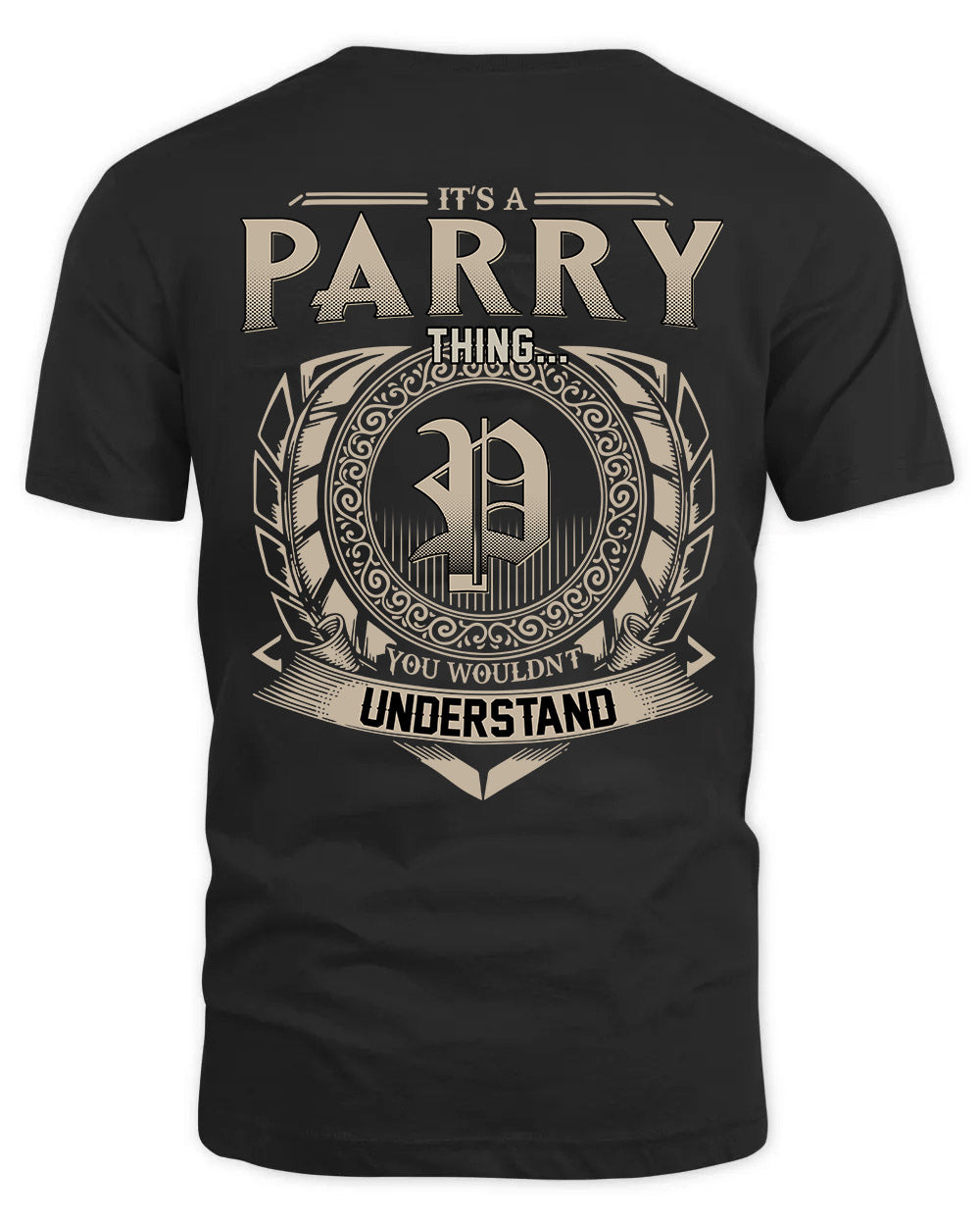 PARRY HH88-K2–Personalized Name Quote Apparel “It’s a/an NAME Thing You Wouldn’t Understand”