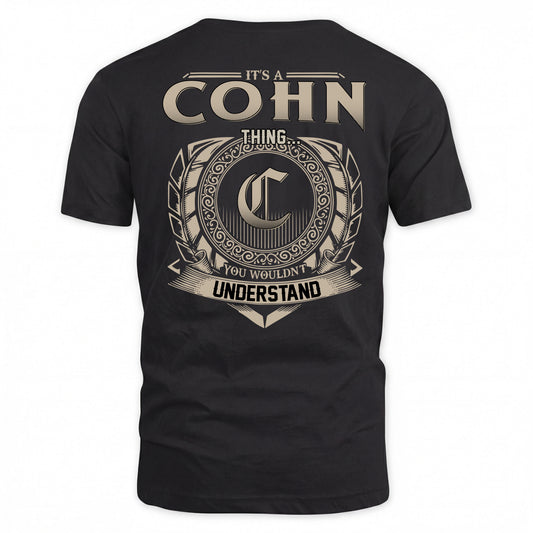 COHN HH88-K2–Personalized Name Quote Apparel “It’s a/an NAME Thing You Wouldn’t Understand”