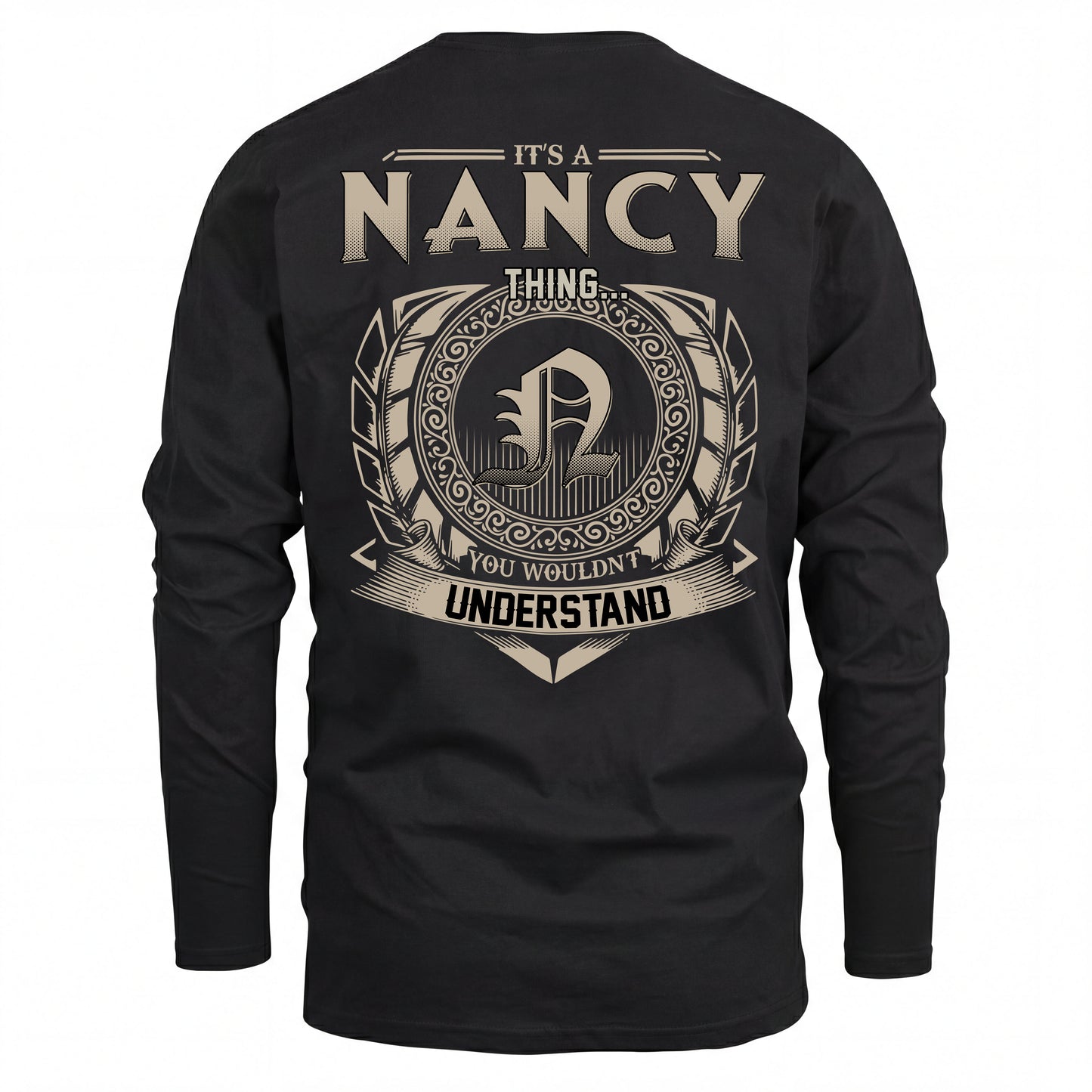 NANCY HH88-K2–Personalized Name Quote Apparel “It’s an NAME Thing You Wouldn’t Understand”