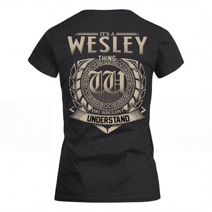WESLEY HH88-K2–Personalized Name Quote Apparel “It’s an NAME Thing You Wouldn’t Understand”