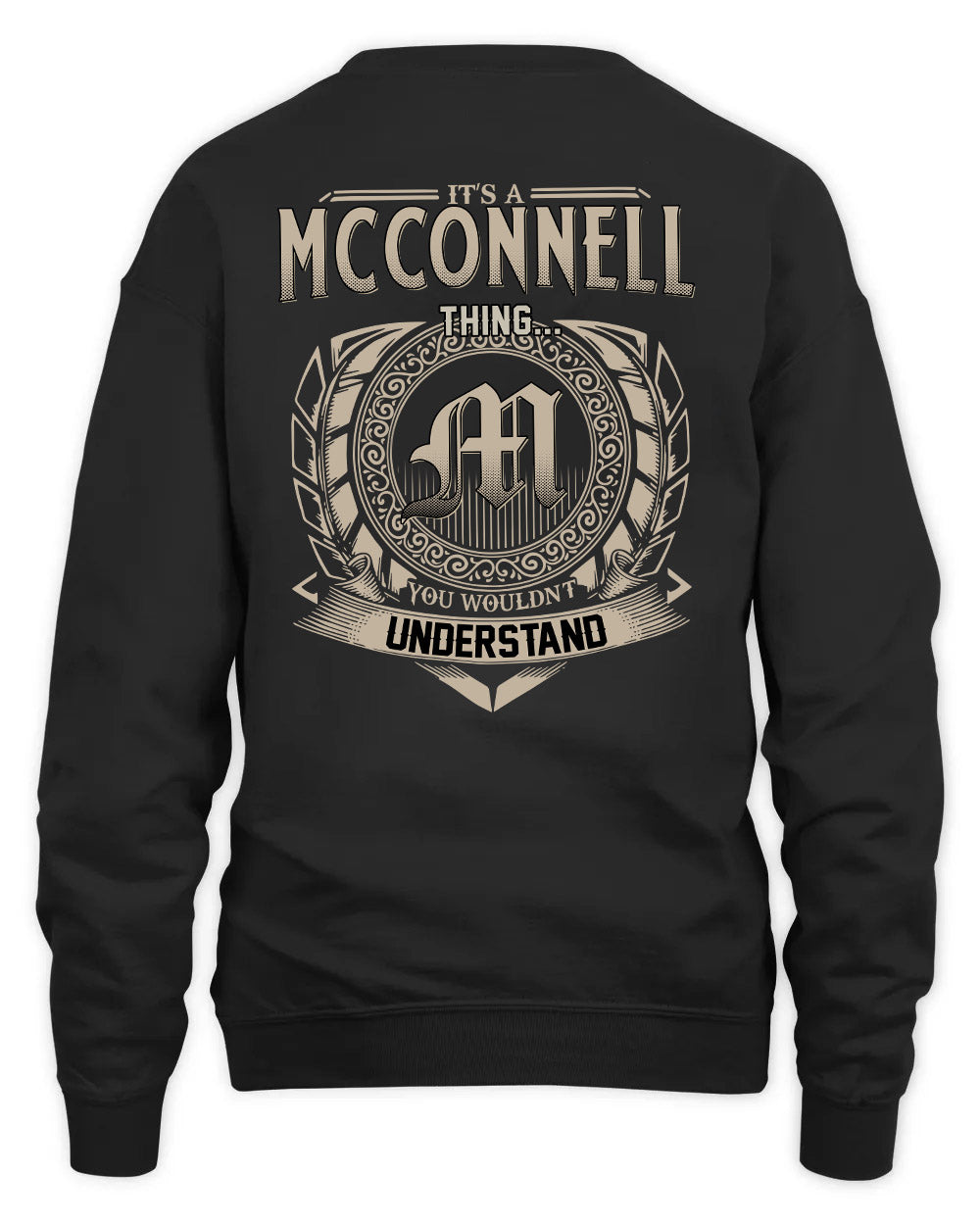 MCCONNELL HH88-K2–Personalized Name Quote Apparel “It’s a/an NAME Thing You Wouldn’t Understand”