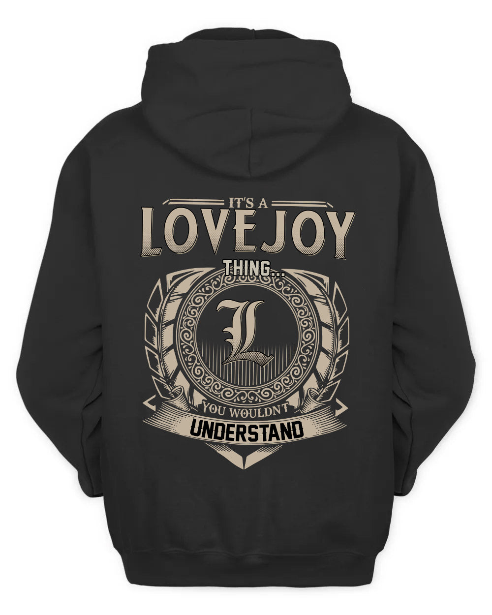 LOVEJOY HH88-K2–Personalized Name Quote Apparel “It’s a/an NAME Thing You Wouldn’t Understand”