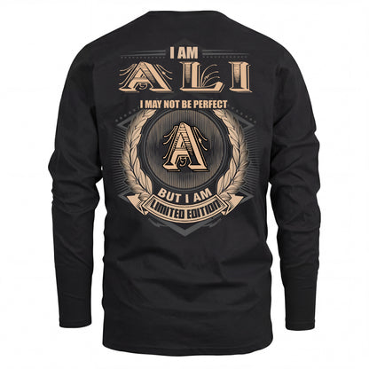 ALI 2K-101–Personalized Name Quote Apparel “I Am NAME May Not Be Perfect But I Am Limited Edition”