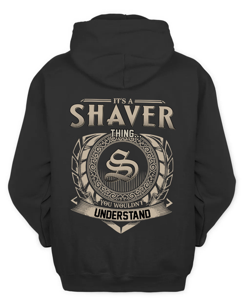 SHAVER HH88-K2–Personalized Name Quote Apparel “It’s a/an NAME Thing You Wouldn’t Understand”