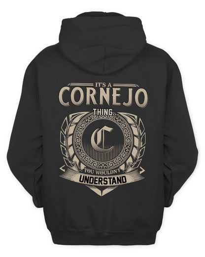 CORNEJO HH88-K2–Personalized Name Quote Apparel “It’s a/an NAME Thing You Wouldn’t Understand”
