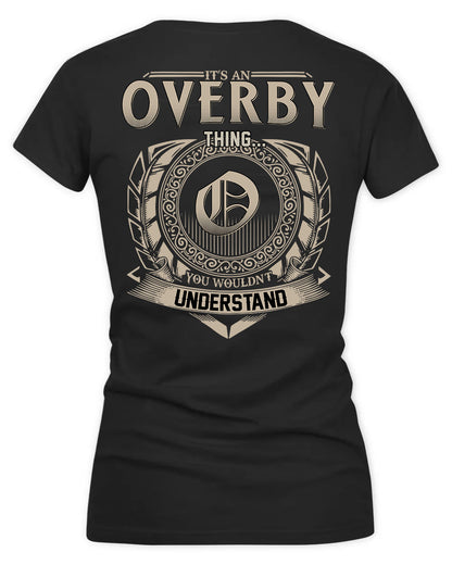 OVERBY HH88-K2–Personalized Name Quote Apparel “It’s a/an NAME Thing You Wouldn’t Understand”