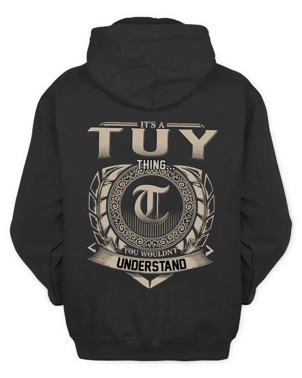 TUY HH88-K2–Personalized Name Quote Apparel “It’s a/an NAME Thing You Wouldn’t Understand”