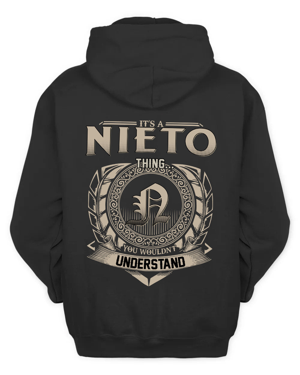 NIETO HH88-K2–Personalized Name Quote Apparel “It’s a/an NAME Thing You Wouldn’t Understand”