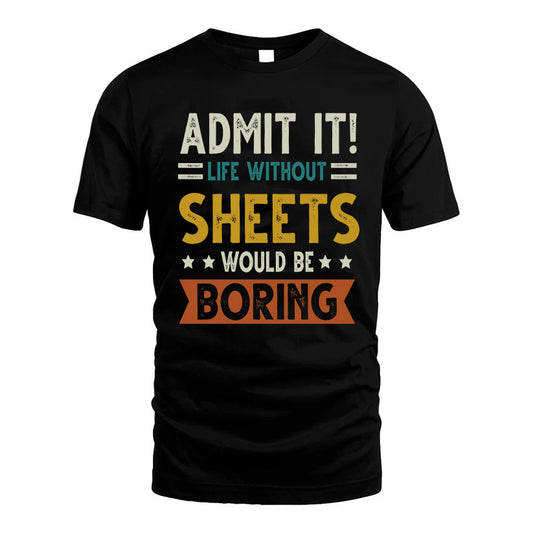 GUDINO HH88-K2–Personalized Funny Quote Apparel “Life Without NAME Would Be Boring”