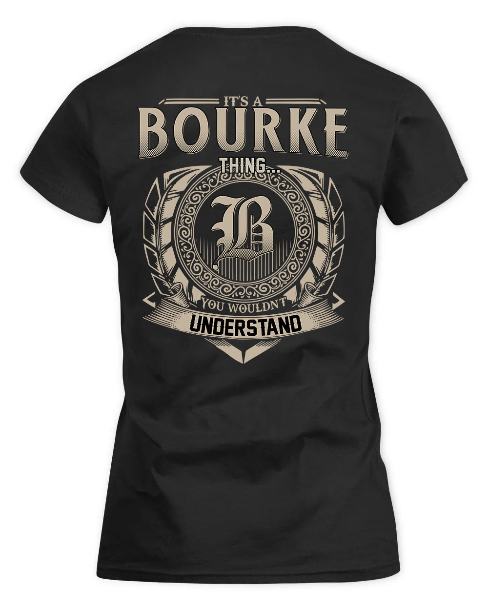 BOURKE HH88-K2–Personalized Name Quote Apparel “It’s a/an NAME Thing You Wouldn’t Understand”
