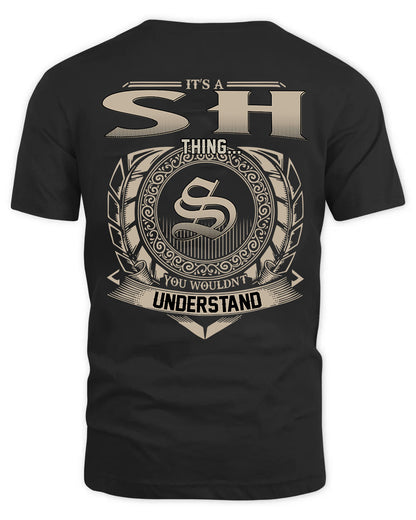 SH HH88-K2–Personalized Name Quote Apparel “It’s a/an NAME Thing You Wouldn’t Understand”
