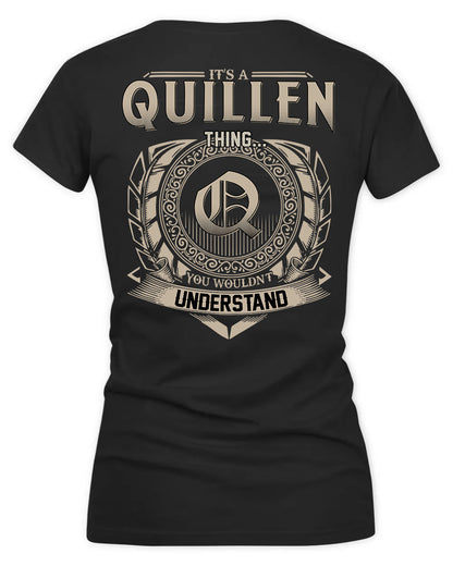 QUILLEN HH88-K2–Personalized Name Quote Apparel “It’s a/an NAME Thing You Wouldn’t Understand”