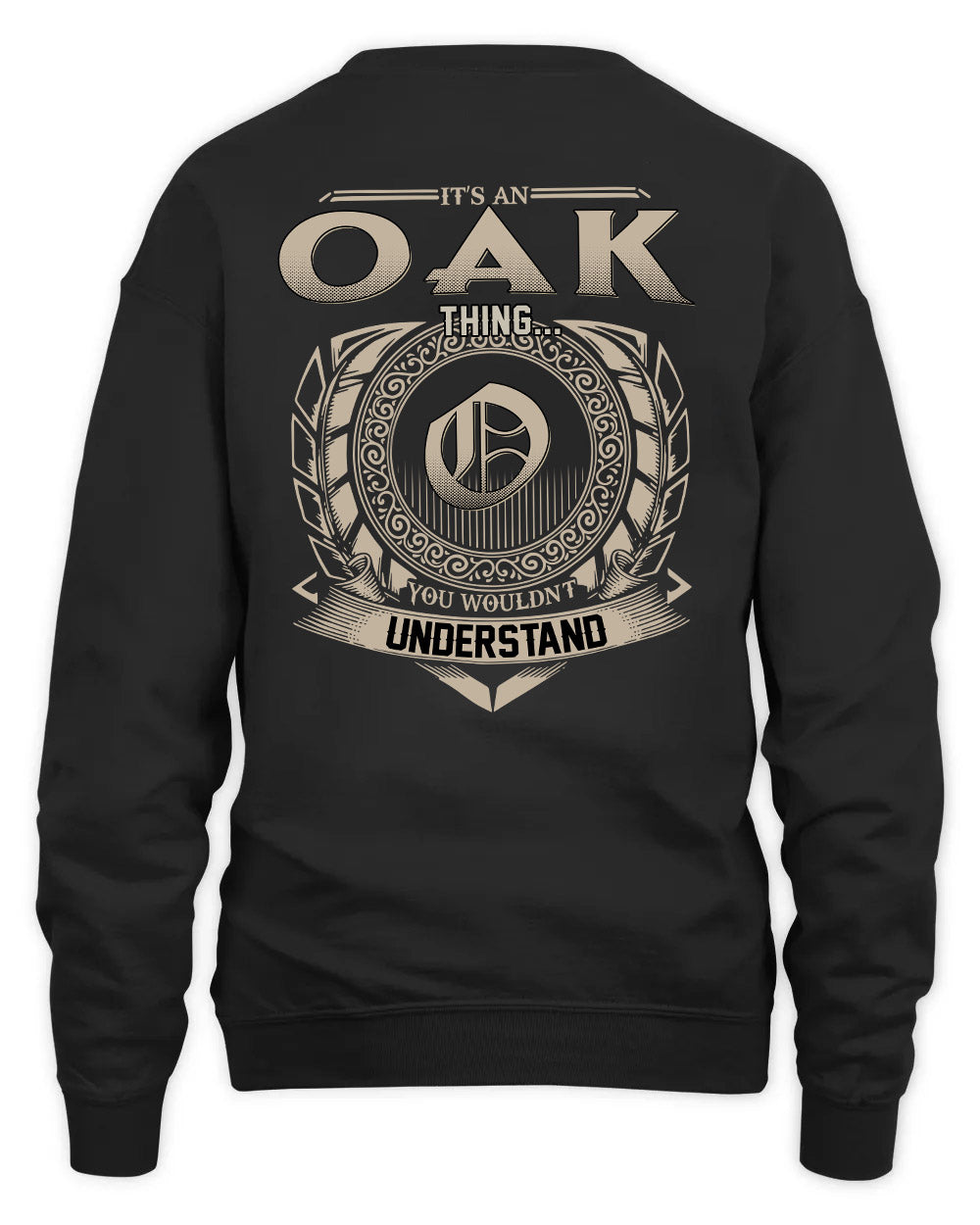 OAK HH88-K2–Personalized Name Quote Apparel “It’s a/an NAME Thing You Wouldn’t Understand”