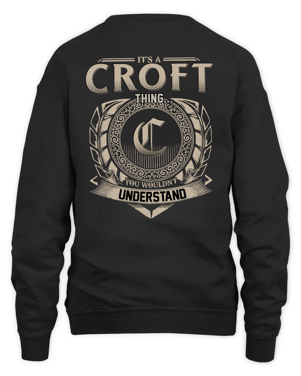 CROFT HH88-K2–Personalized Name Quote Apparel “It’s a/an NAME Thing You Wouldn’t Understand”