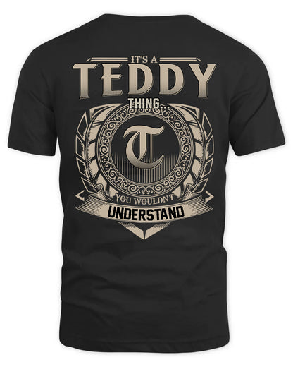 TEDDY HH88-K2–Personalized Name Quote Apparel “It’s a/an NAME Thing You Wouldn’t Understand”