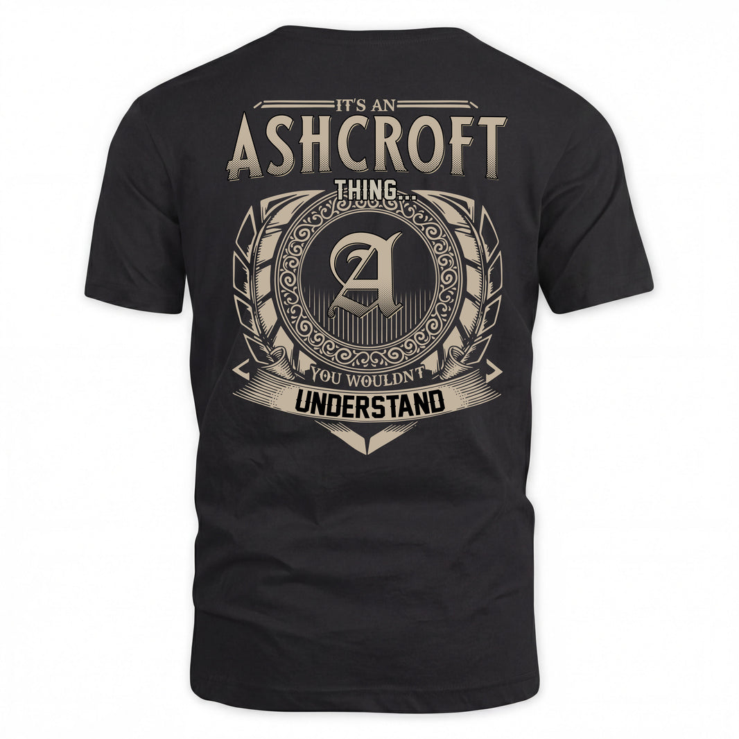 ASHCROFT HH88-K2–Personalized Name Quote Apparel “It’s a/an NAME Thing You Wouldn’t Understand”