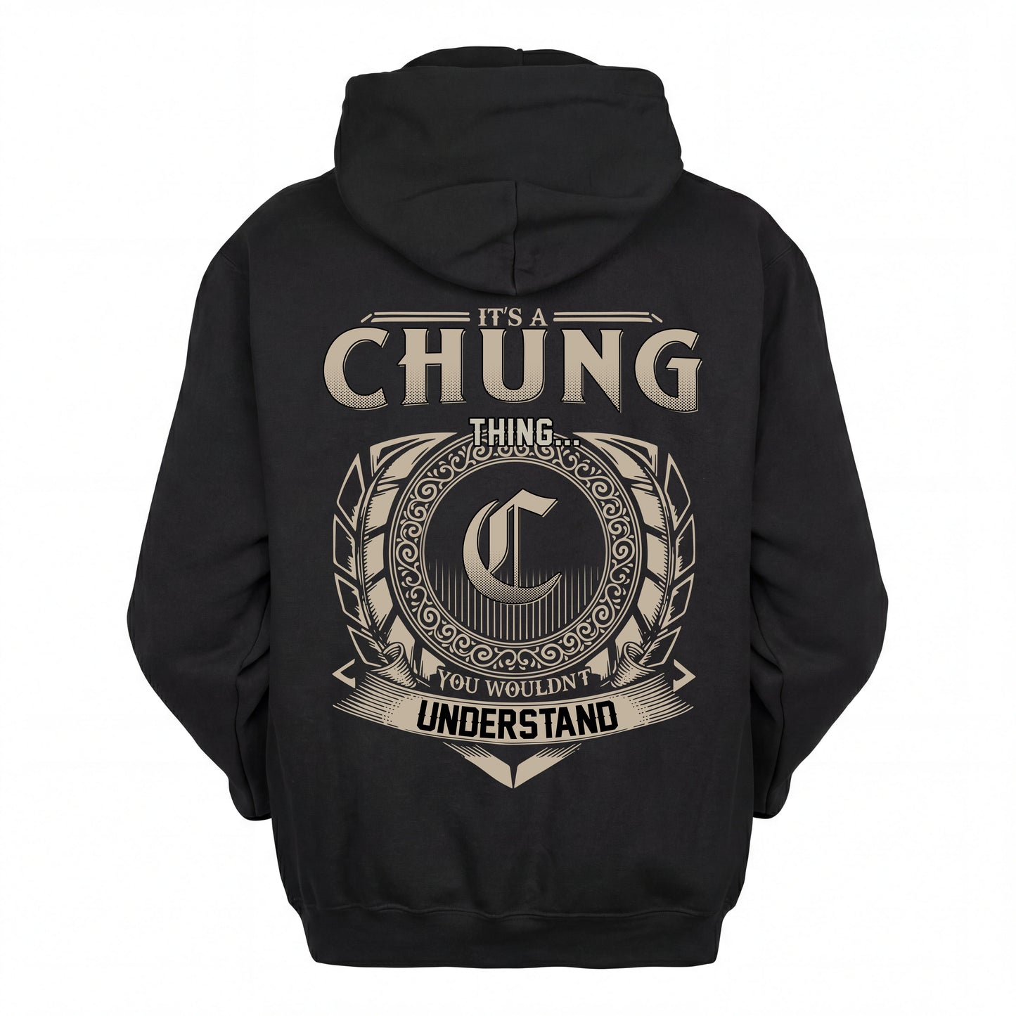 CHUNG HH88-K2–Personalized Name Quote Apparel “It’s an NAME Thing You Wouldn’t Understand”