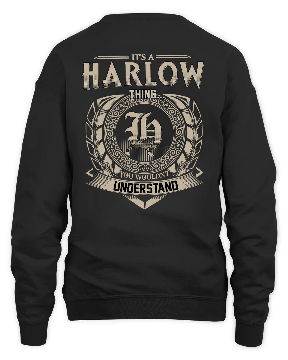 HARLOW HH88-K2–Personalized Name Quote Apparel “It’s a/an NAME Thing You Wouldn’t Understand”
