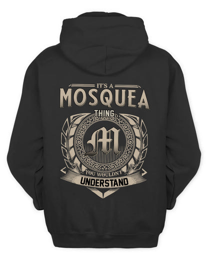 MOSQUEA HH88-K2–Personalized Name Quote Apparel “It’s a/an NAME Thing You Wouldn’t Understand”