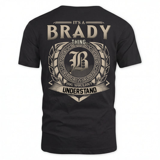 BRADY HH88-K2–Personalized Name Quote Apparel “It’s an NAME Thing You Wouldn’t Understand”