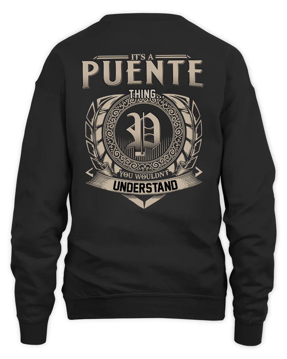 PUENTE HH88-K2–Personalized Name Quote Apparel “It’s a/an NAME Thing You Wouldn’t Understand”