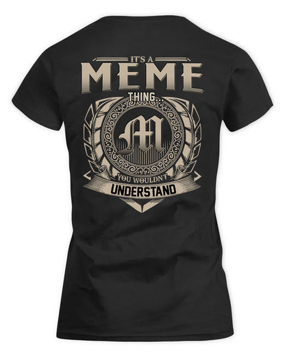 MEME HH88-K2–Personalized Name Quote Apparel “It’s a/an NAME Thing You Wouldn’t Understand”