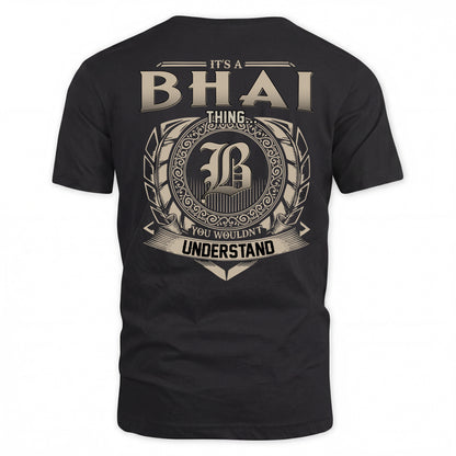 BHAI HH88-K2–Personalized Name Quote Apparel “It’s a/an NAME Thing You Wouldn’t Understand”