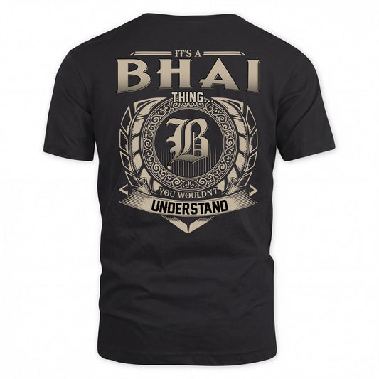 BHAI HH88-K2–Personalized Name Quote Apparel “It’s a/an NAME Thing You Wouldn’t Understand”
