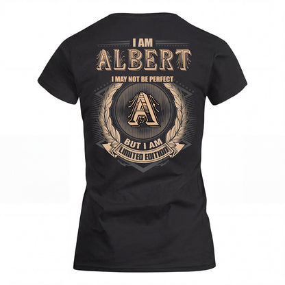 ALBERT 2K-101–Personalized Name Quote Apparel “I Am NAME May Not Be Perfect But I Am Limited Edition”