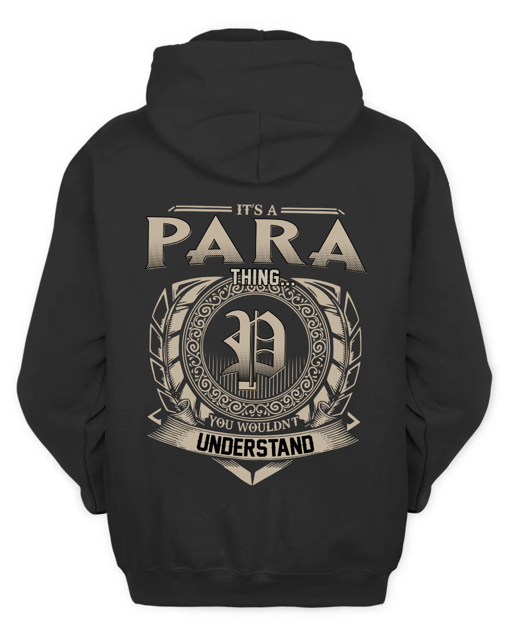 PARA HH88-K2–Personalized Name Quote Apparel “It’s a/an NAME Thing You Wouldn’t Understand”