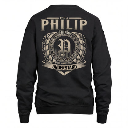 PHILIP HH88-K2–Personalized Name Quote Apparel “It’s an NAME Thing You Wouldn’t Understand”