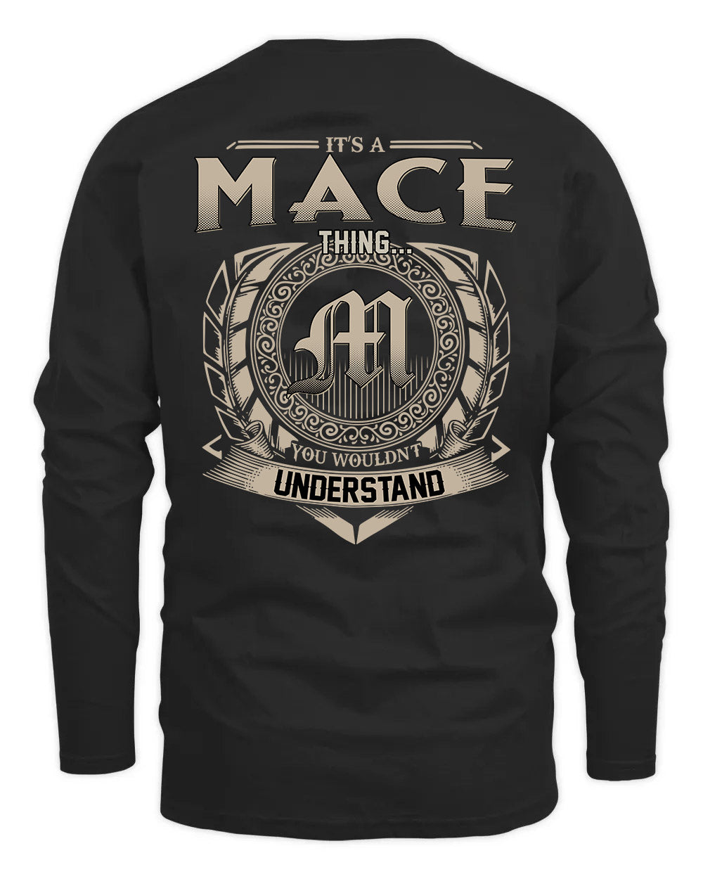 MACE HH88-K2–Personalized Name Quote Apparel “It’s a/an NAME Thing You Wouldn’t Understand”