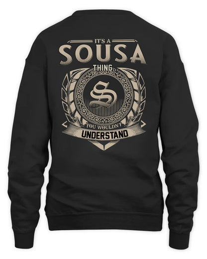SOUSA HH88-K2–Personalized Name Quote Apparel “It’s a/an NAME Thing You Wouldn’t Understand”