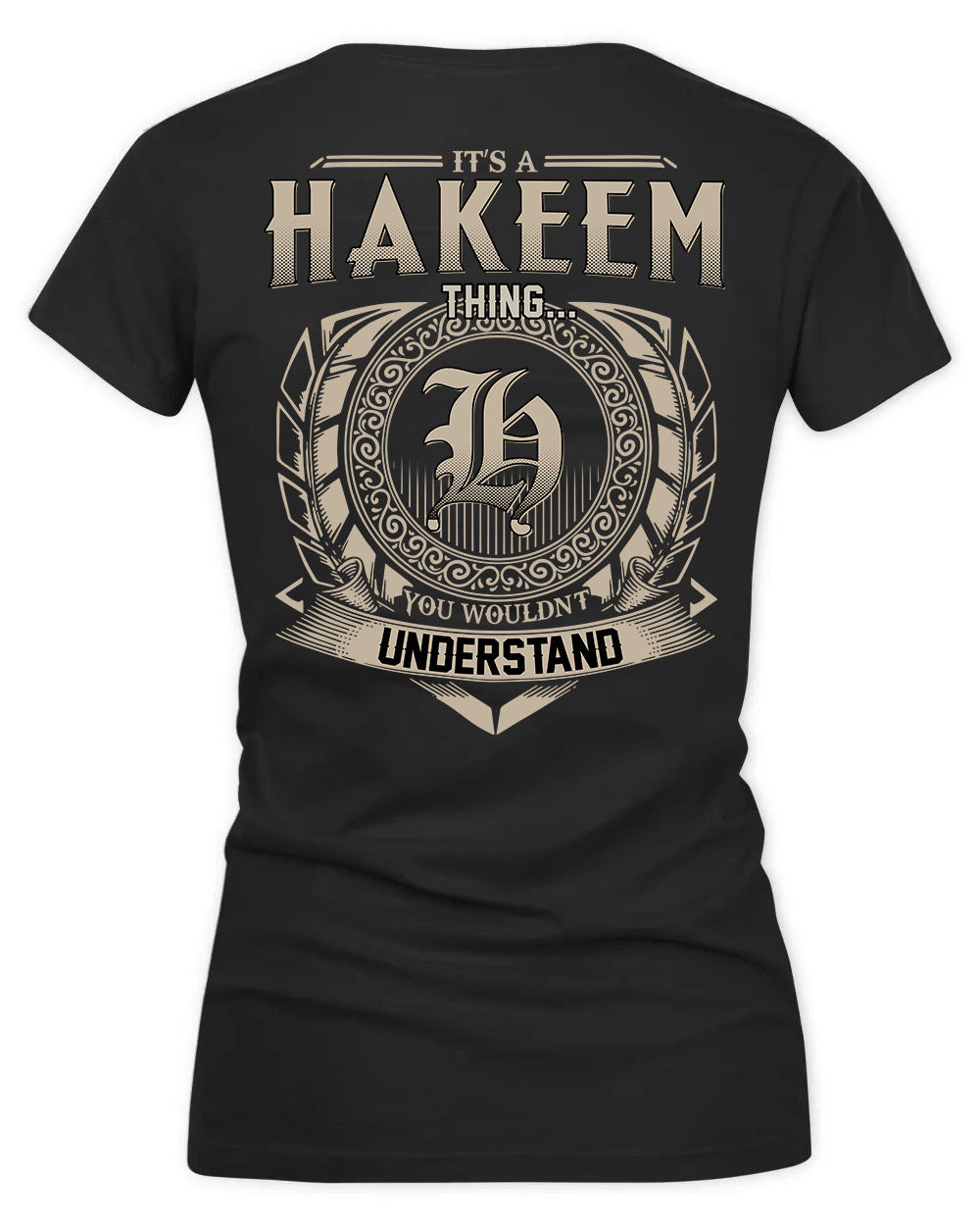 HAKIM HH88-K2–Personalized Name Quote Apparel “It’s a/an NAME Thing You Wouldn’t Understand”