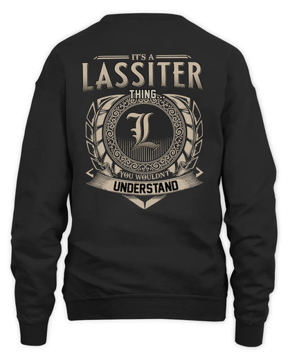 LASSITER HH88-K2–Personalized Name Quote Apparel “It’s a/an NAME Thing You Wouldn’t Understand”