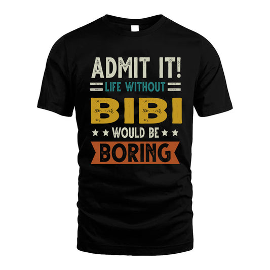ARMAS HH88-K2–Personalized Funny Quote Apparel “Life Without NAME Would Be Boring”