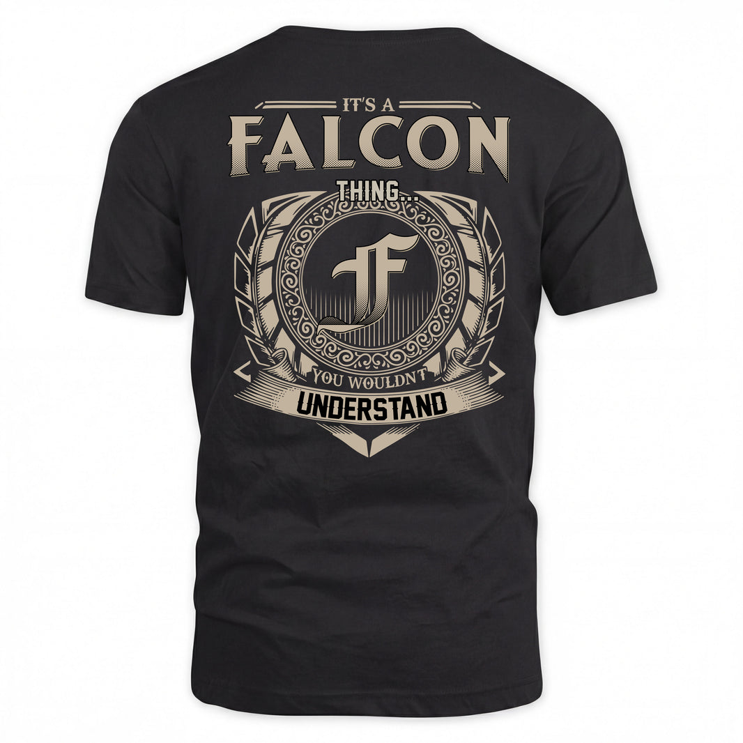 FALCON HH88-K2–Personalized Name Quote Apparel “It’s a/an NAME Thing You Wouldn’t Understand”