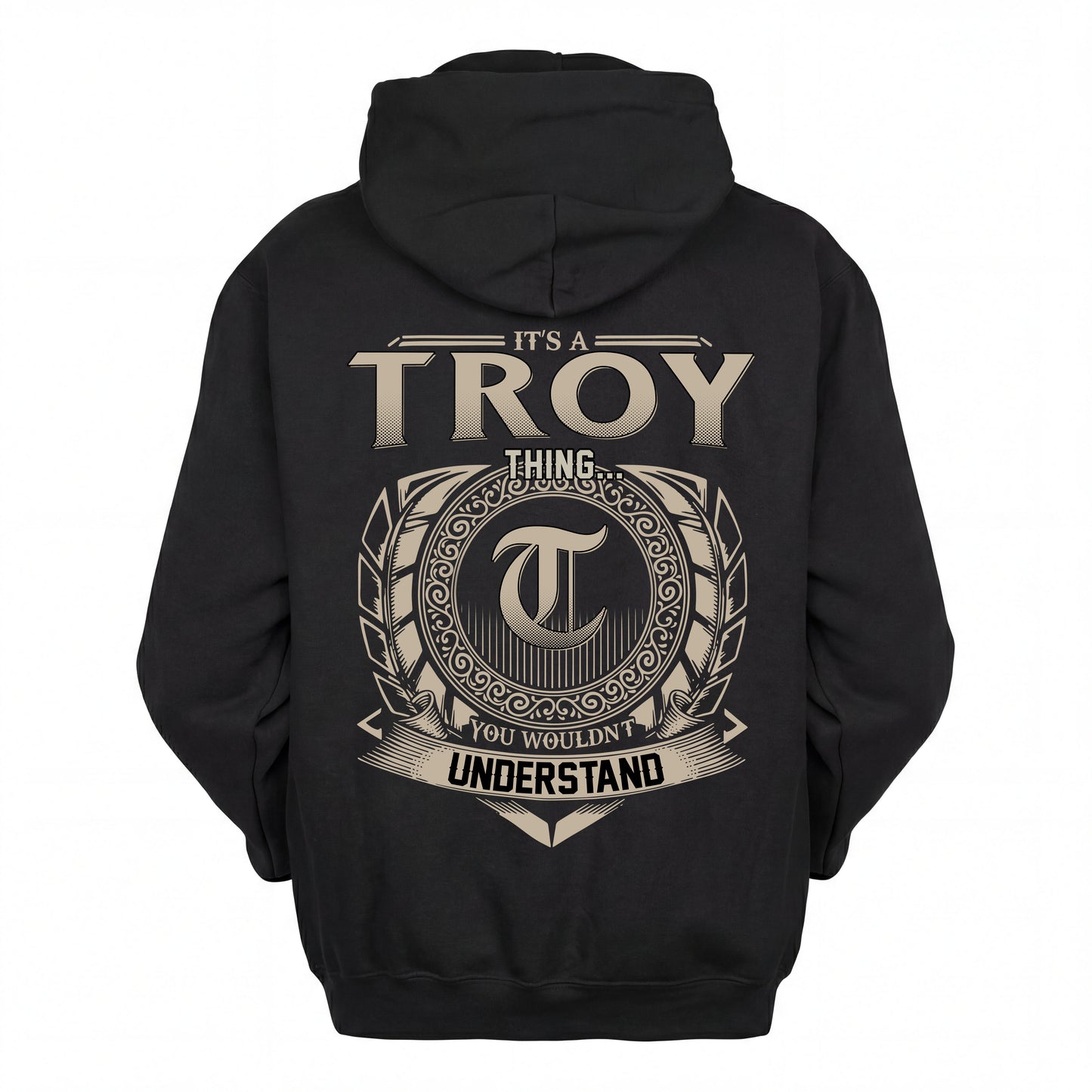 TROY HH88-K2–Personalized Name Quote Apparel “It’s an NAME Thing You Wouldn’t Understand”