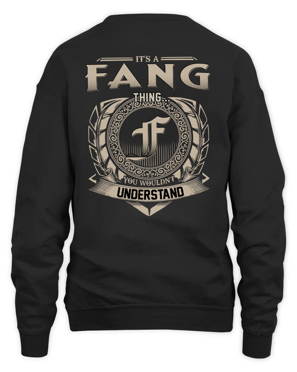 FANG HH88-K2–Personalized Name Quote Apparel “It’s a/an NAME Thing You Wouldn’t Understand”