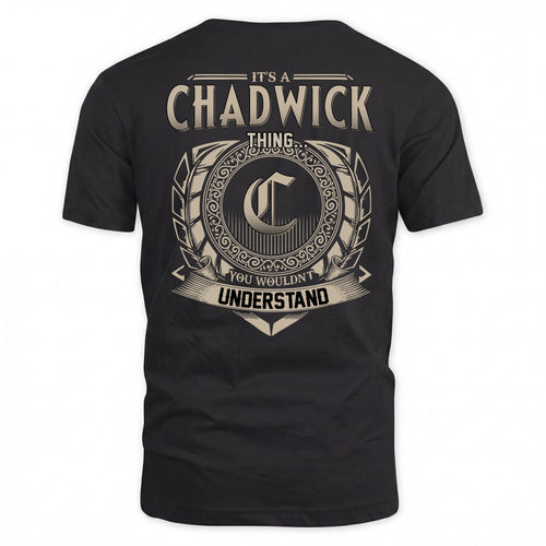 CHADWICK HH88-K2–Personalized Name Quote Apparel “It’s a/an NAME Thing You Wouldn’t Understand”