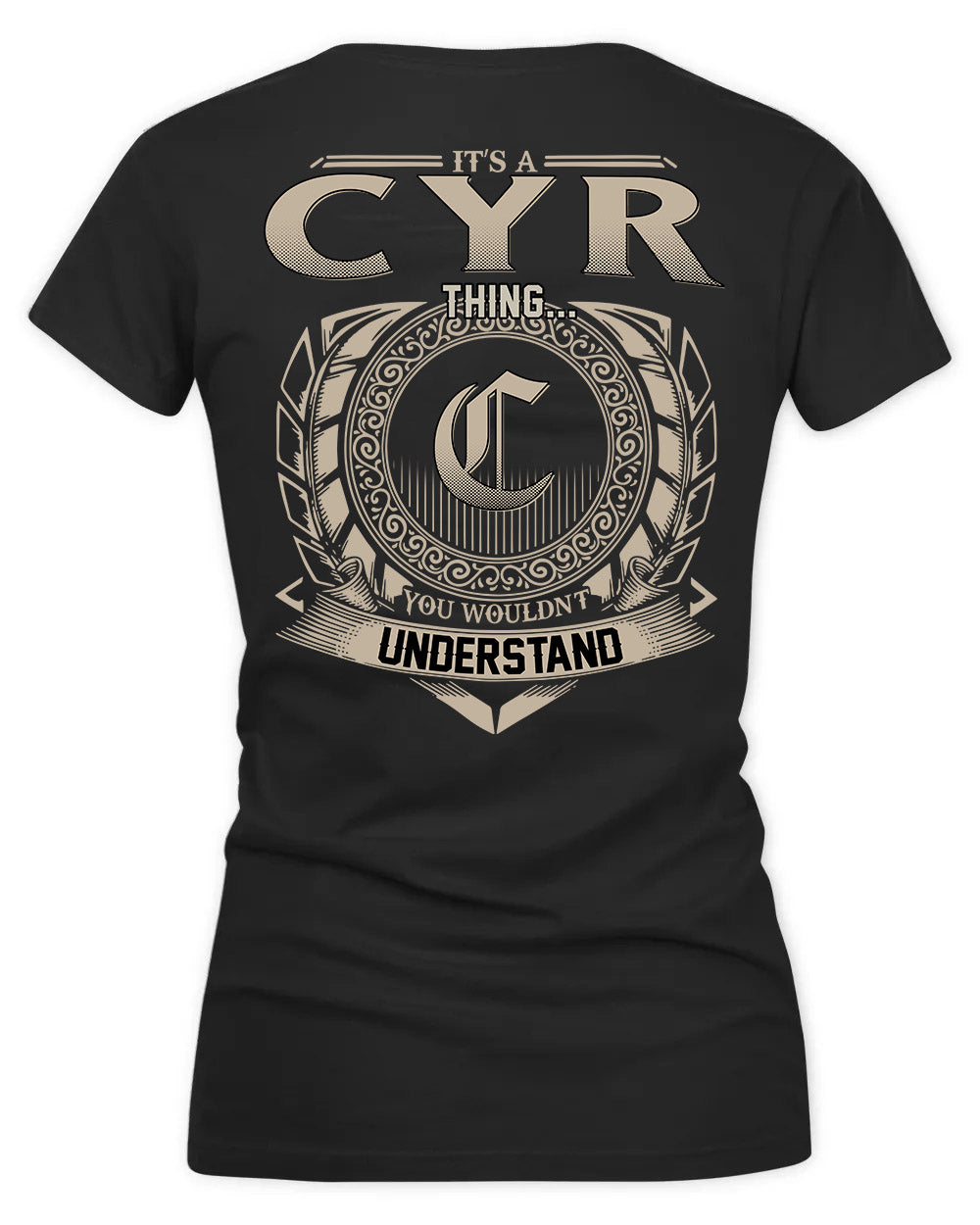 CYRIL HH88-K2–Personalized Name Quote Apparel “It’s a/an NAME Thing You Wouldn’t Understand”