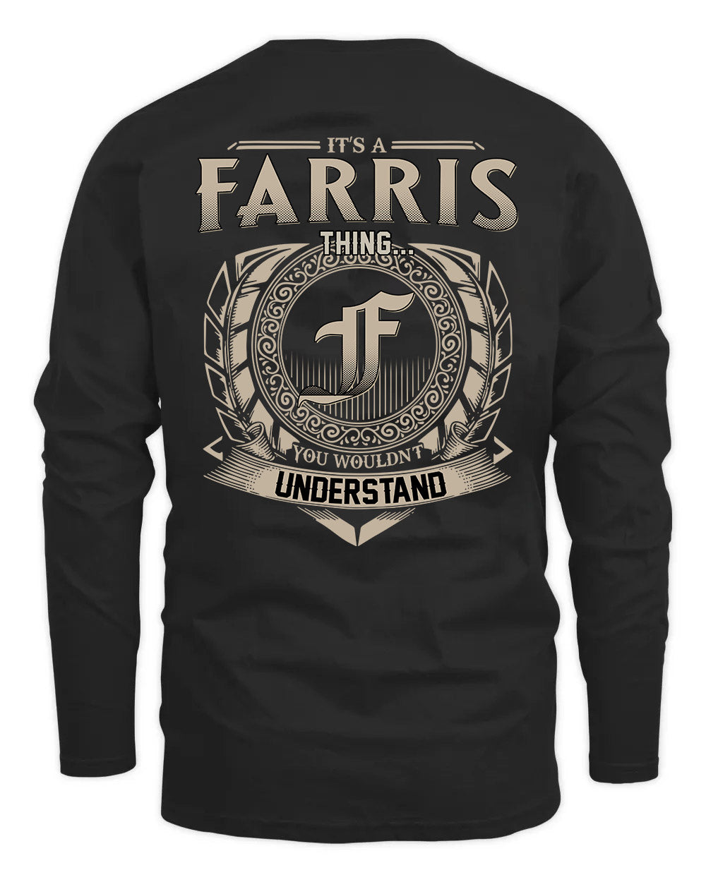 FARRIS HH88-K2–Personalized Name Quote Apparel “It’s a/an NAME Thing You Wouldn’t Understand”