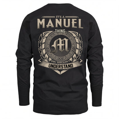 MANUEL HH88-K2–Personalized Name Quote Apparel “It’s an NAME Thing You Wouldn’t Understand”