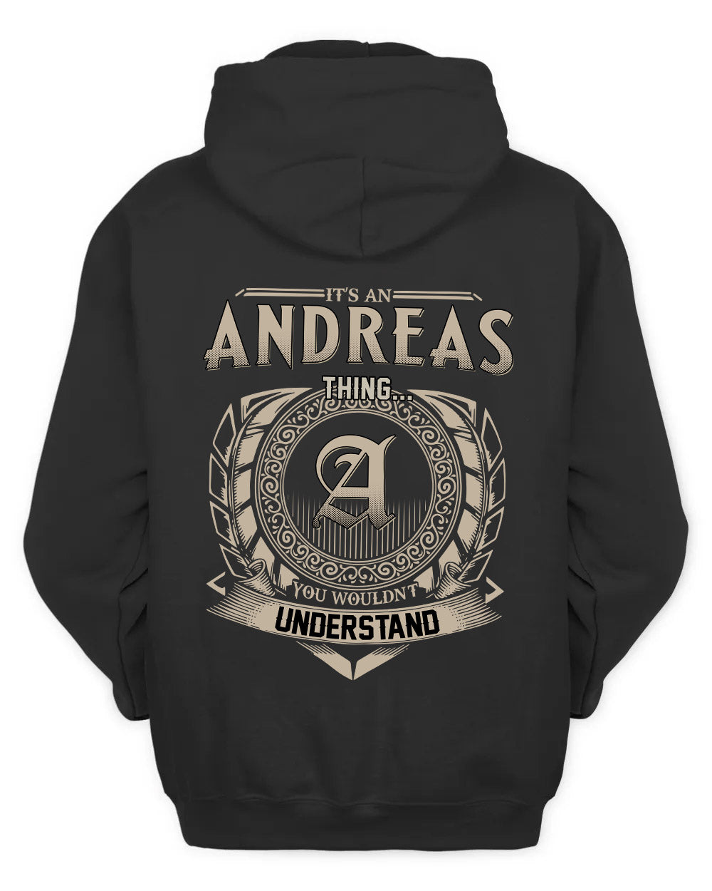ANDREAS HH88-K2–Personalized Name Quote Apparel “It’s a/an NAME Thing You Wouldn’t Understand”