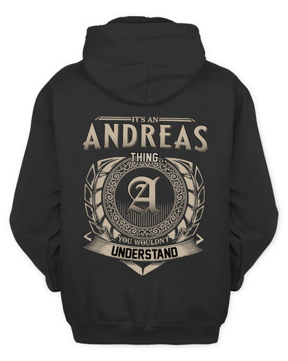 ANDREAS HH88-K2–Personalized Name Quote Apparel “It’s a/an NAME Thing You Wouldn’t Understand”