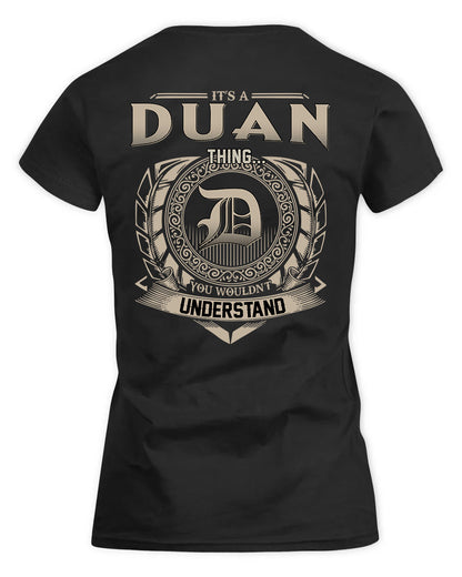 DUAN HH88-K2–Personalized Name Quote Apparel “It’s a/an NAME Thing You Wouldn’t Understand”