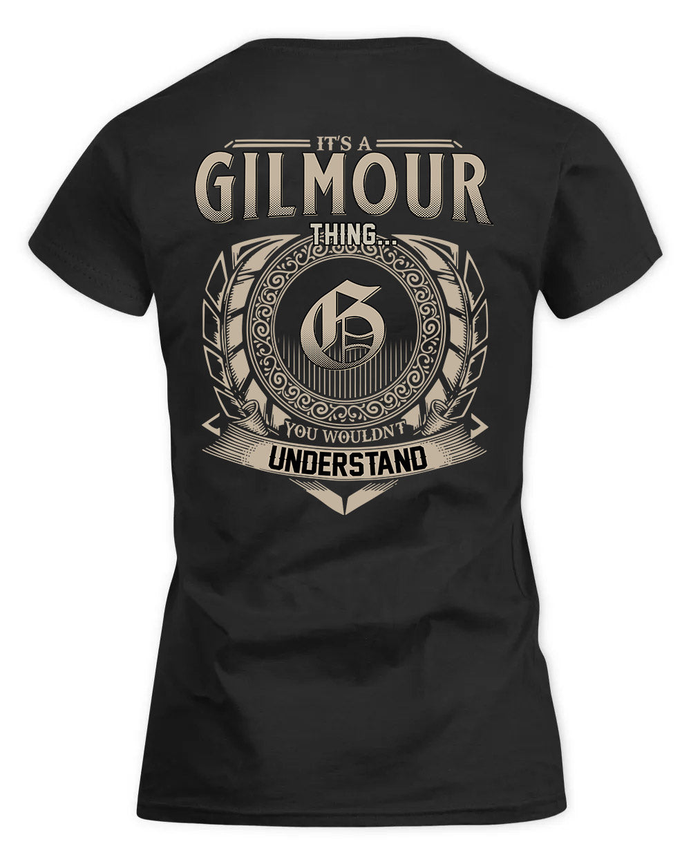 GILMOUR HH88-K2–Personalized Name Quote Apparel “It’s a/an NAME Thing You Wouldn’t Understand”