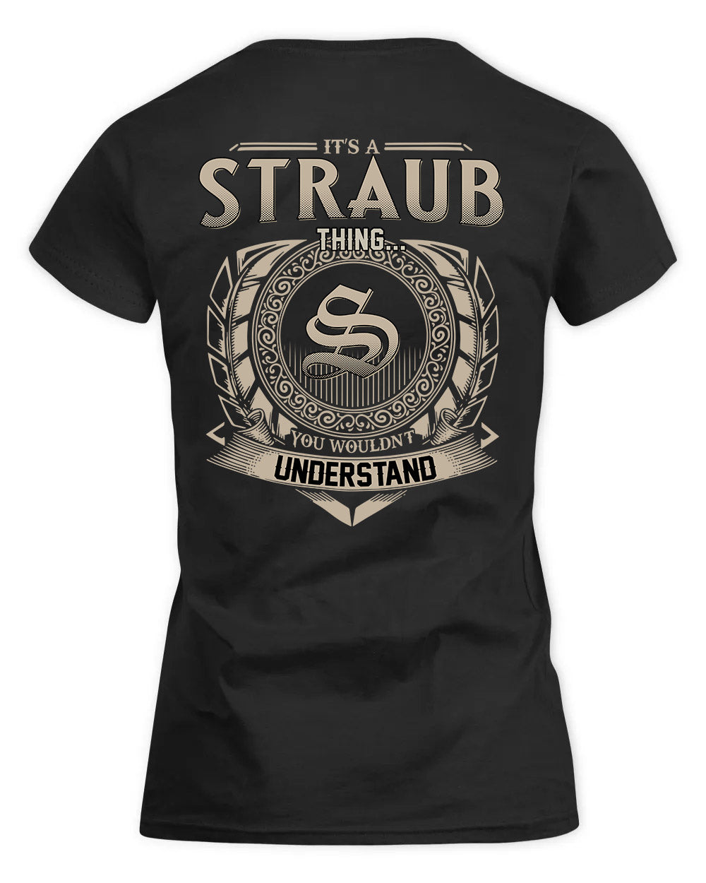 STREET HH88-K2–Personalized Name Quote Apparel “It’s a/an NAME Thing You Wouldn’t Understand”