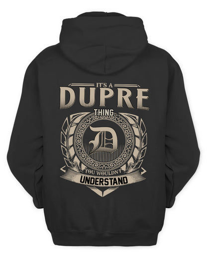 DUPRE HH88-K2–Personalized Name Quote Apparel “It’s a/an NAME Thing You Wouldn’t Understand”